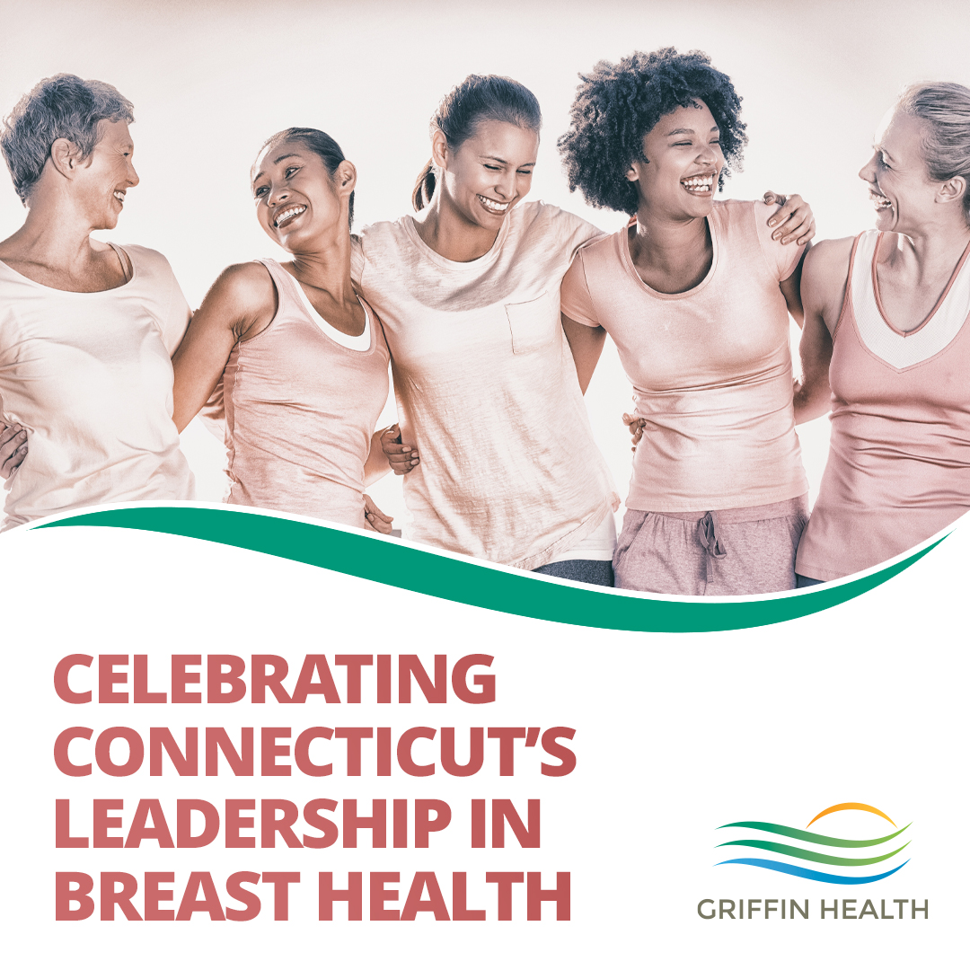 The Hewitt Center For Breast Wellness At Griffin Hospital Celebrating Connecticut’s Leadership in Breast Cancer Screening